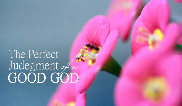 The Perfect Judgment of A Good God
