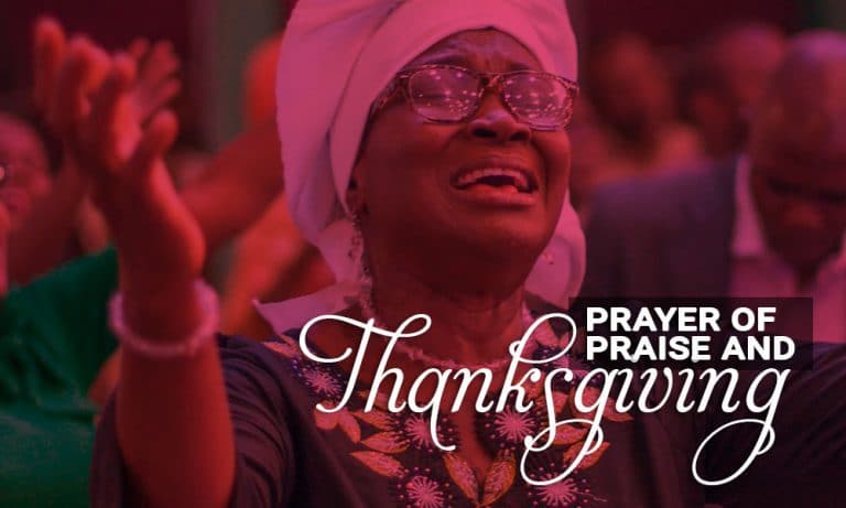 The High Praises of God in Our Mouth: Prayer of Praise and Thanksgiving – Day 15